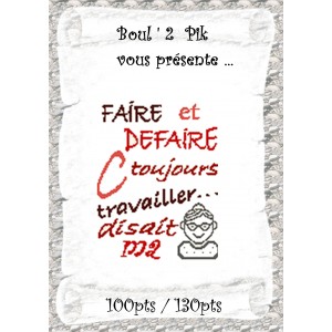 Faire et D&eacute;faire ... 